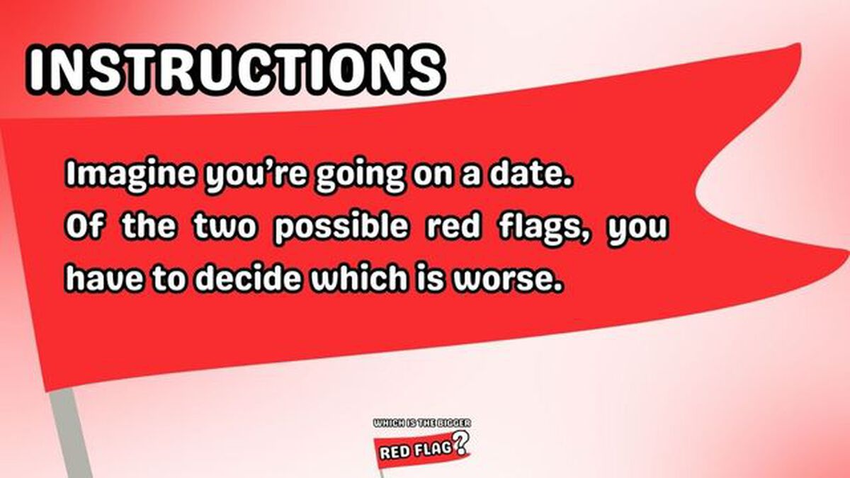 Which is the Bigger Red Flag? image number 1